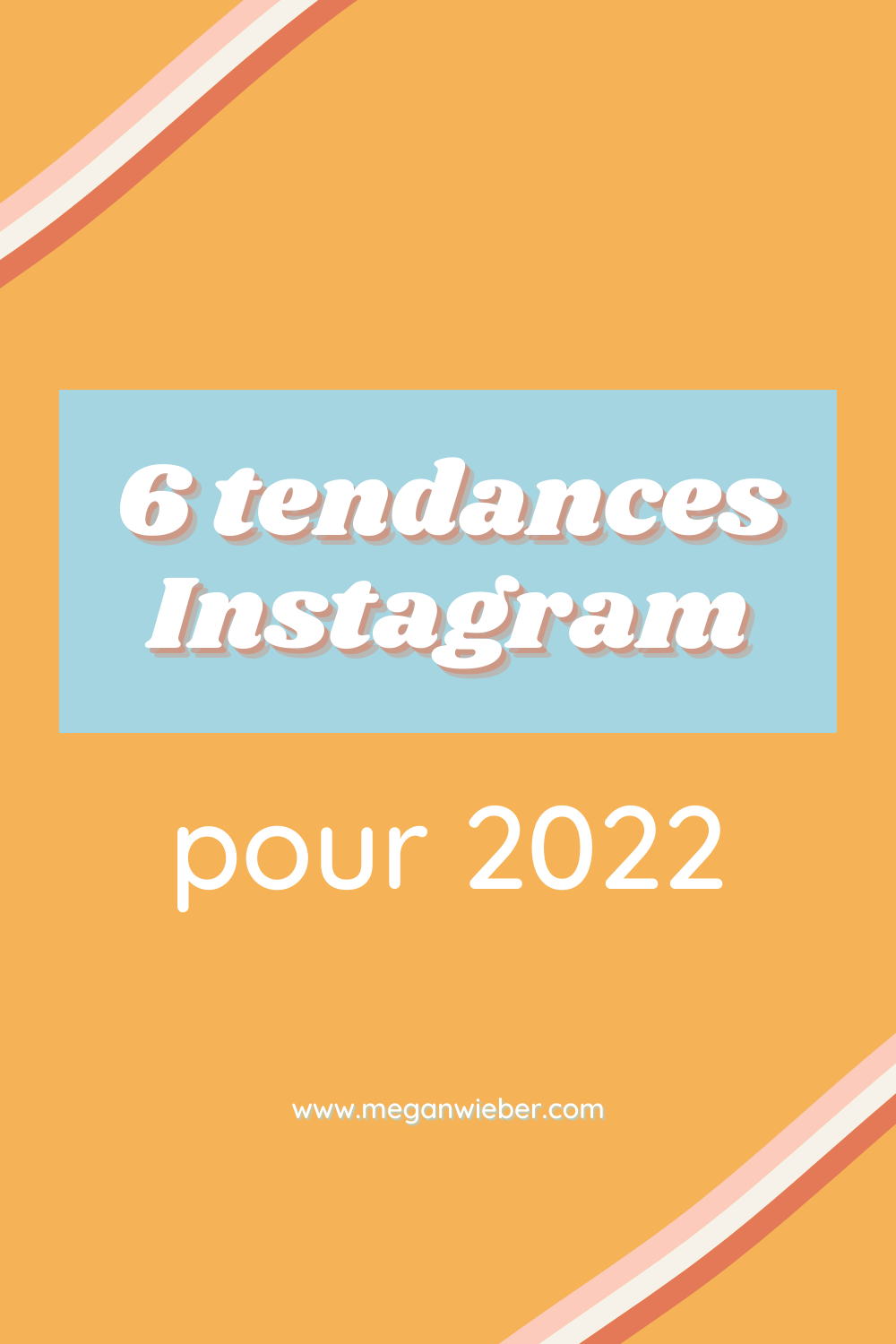 3-6-tendances-instagram-pour-2022-meganwieber-pinterest